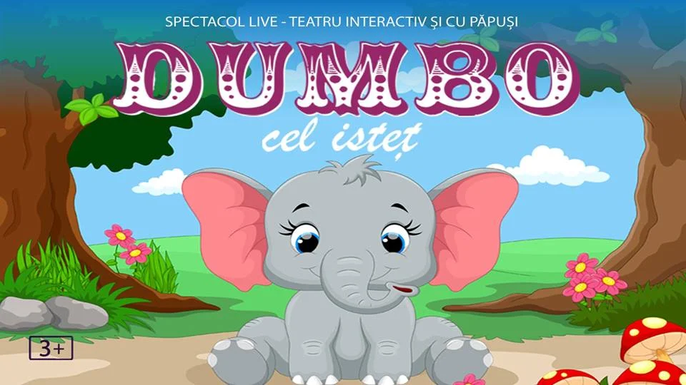 Dumbo cel isteț - teatru interactiv @ Terasa Florilor (zona Obor)