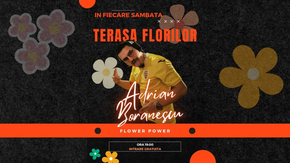 Flower Power: DJ-ul aduce ritmul, Terasa Florilor oferă atmosfera!