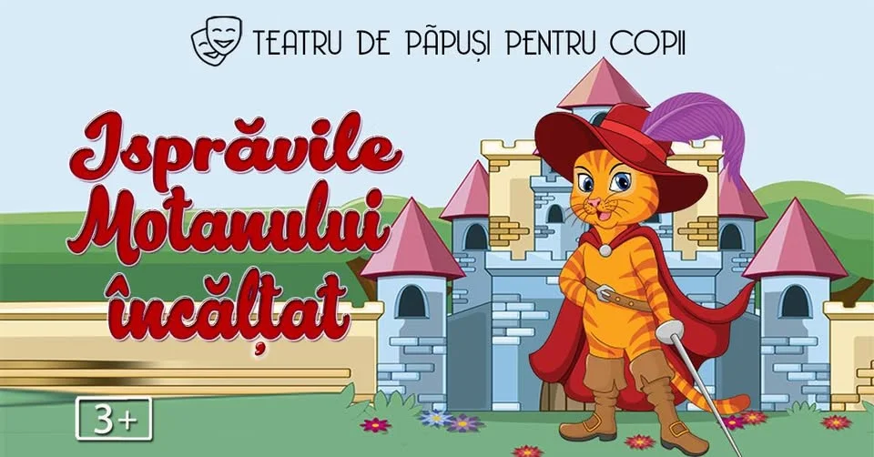 Isprăvile Motanului Încălțat - teatru pentru copii @ Terasa Florilor (zona OBOR)