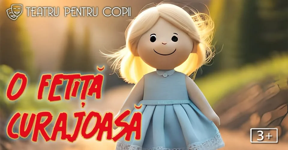 O fetiță curajoasă - teatru pentru copii @ Terasa Florilor (zona OBOR)