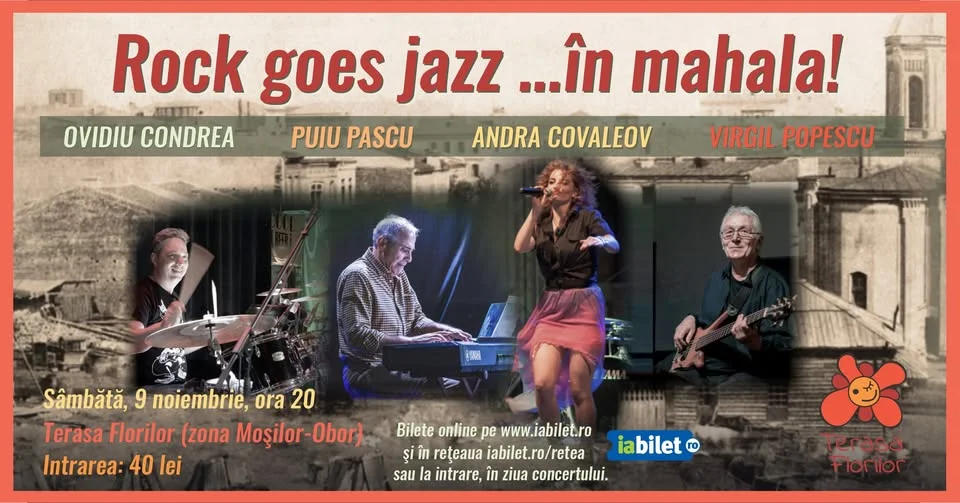 ROCK GOES JAZZ ...ÎN MAHALA! cu Andra Covaleov, Puiu Pascu, Virgil Popescu și Ovidiu Condrea
