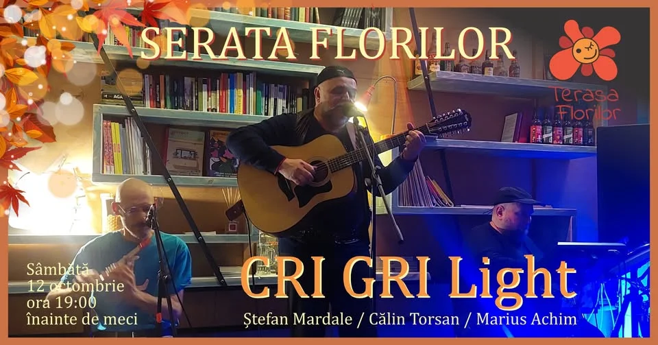 SERATA FLORILOR/ CRI GRI Light live pe Terasa Florilor