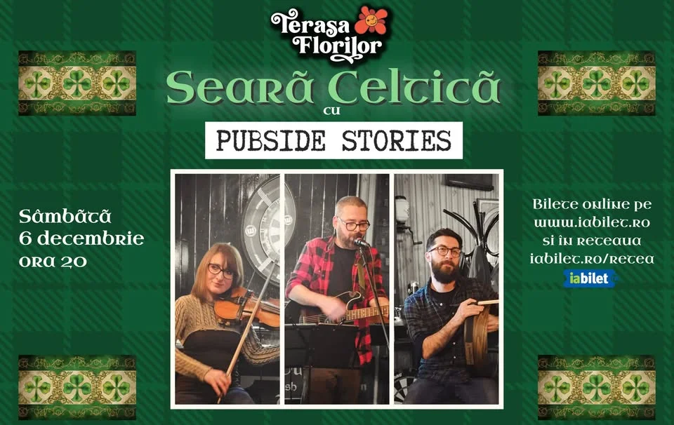 Concert de muzică irlandeză autentică cu PUBSIDE STORIES: "Seara Celtică", la Terasa Florilor!