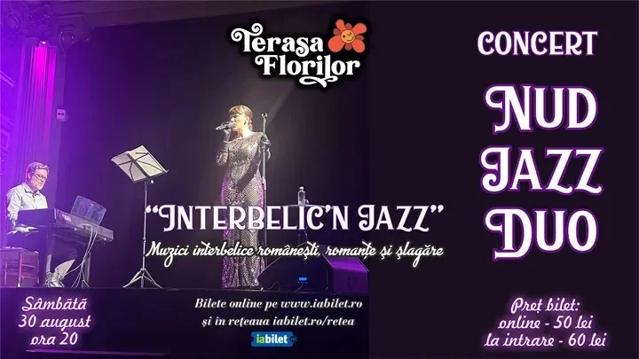 Concert NUD JAZZ DUO: "Interbelic'n jazz" la Terasa Florilor!