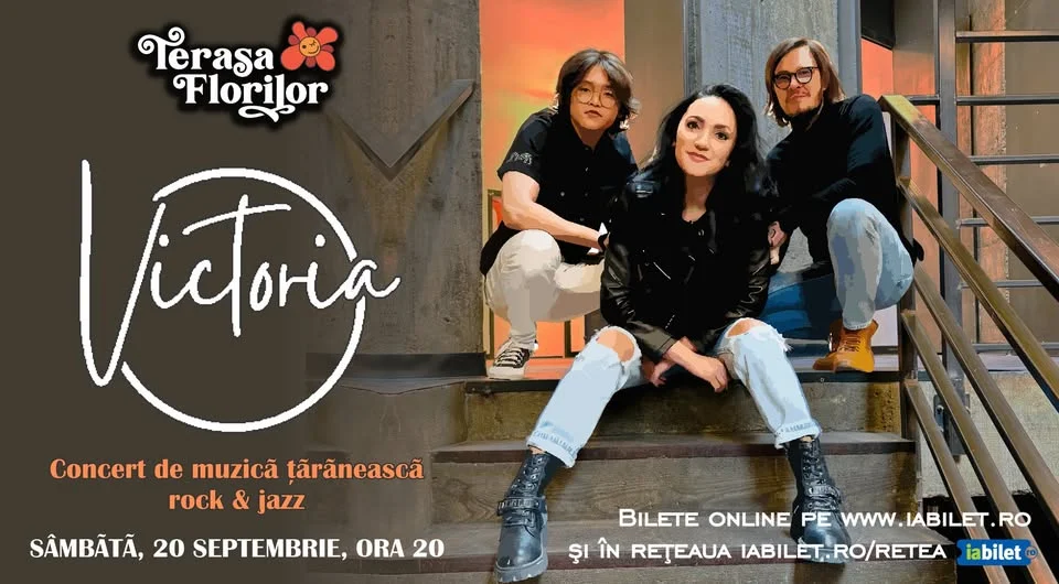 Concert VICTORIA la Terasa Florilor - muzică țărănească, rock & jazz!