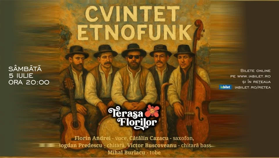 CVINTET ETNOFUNK vine "Din grădina lui Ion" la Terasa Florilor!