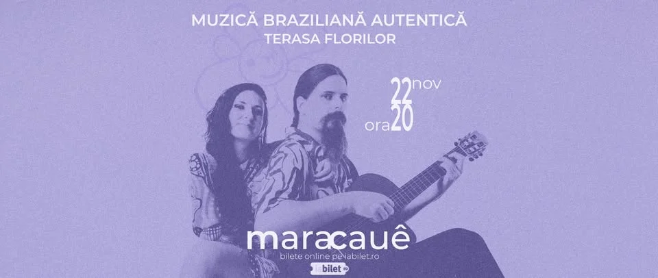 Maracauê - concert de muzică braziliană autentică, la Terasa Florilor!