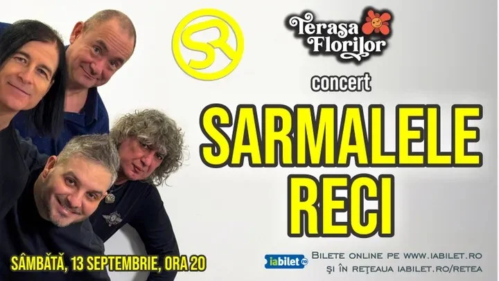 SARMALELE RECI în concert la Terasa Florilor!