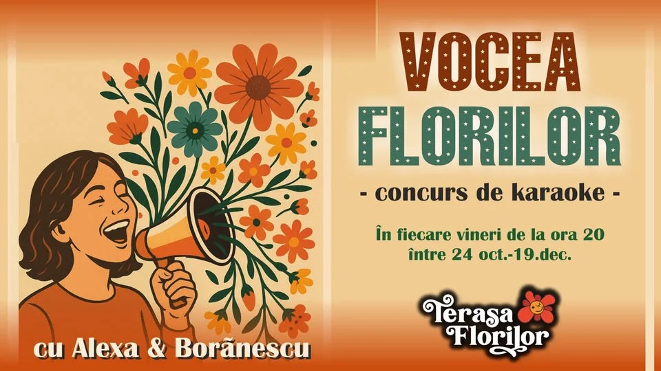 VOCEA FLORILOR - concurs de karaoke, la Terasa Florilor!