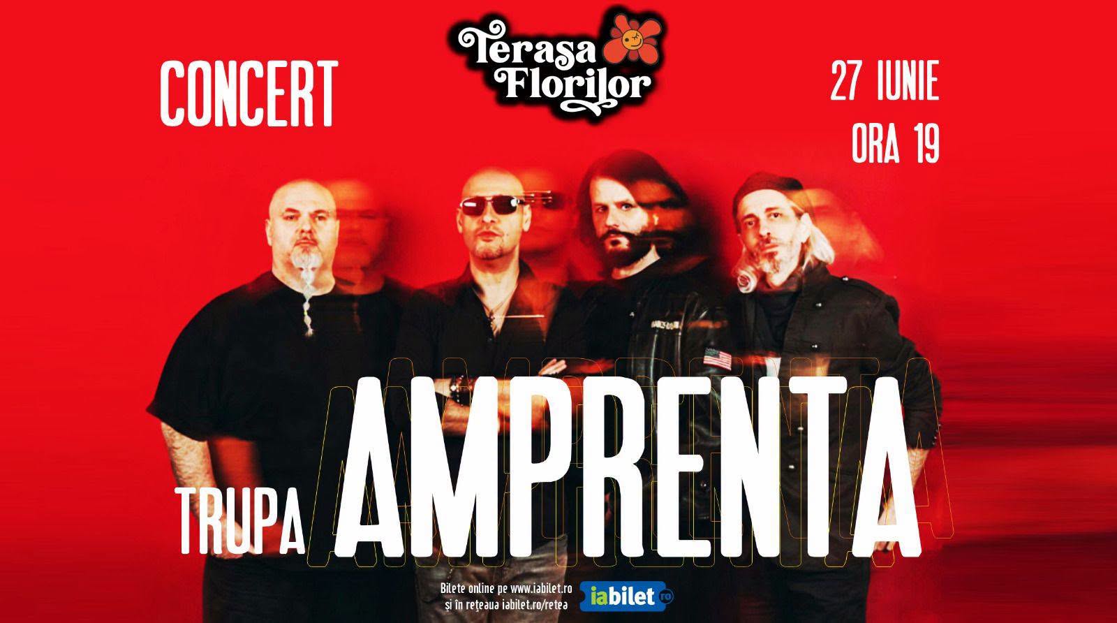 Concert trupa AMPRENTA la Terasa Florilor!