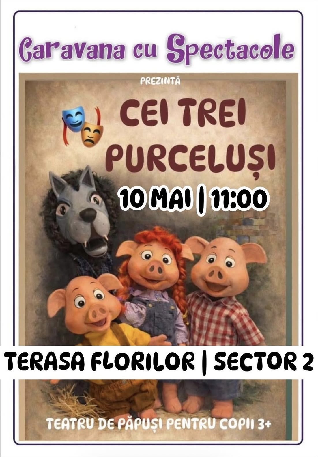 Povestea celor trei purceluși - teatru de păpuși pentru copii @ Terasa Florilor din SECTOR 2